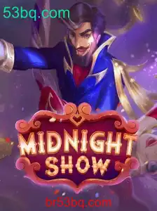 Descubra o Envolvente Jogo MidnightShow e Explore as Aventuras de 53bq.com